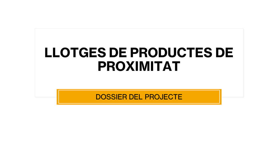 LLOTJA-DE-PRODUCTES-DE-PROXIMITAT-DE-CATALUNYA_Dossier-de-premsa